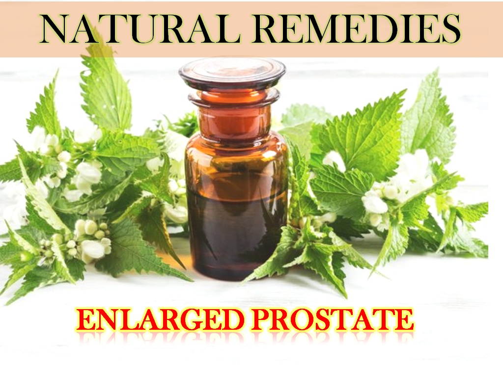 enlarged Prostate-Natural Remedies | prostate gland treatment